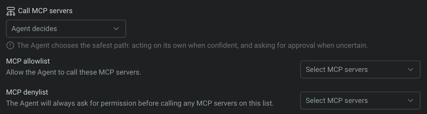 Customize how the Agent interacts with MCP servers by choosing between “Agent decides,” allowlist, or denylist settings.
